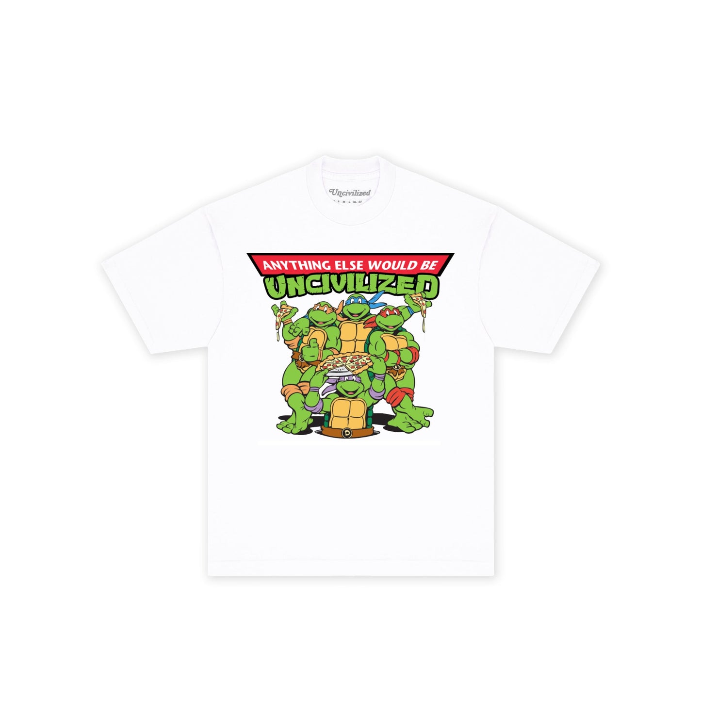 EARLY ACCESS: UNCIVILIZED "PIZZA POWER" T-SHIRT