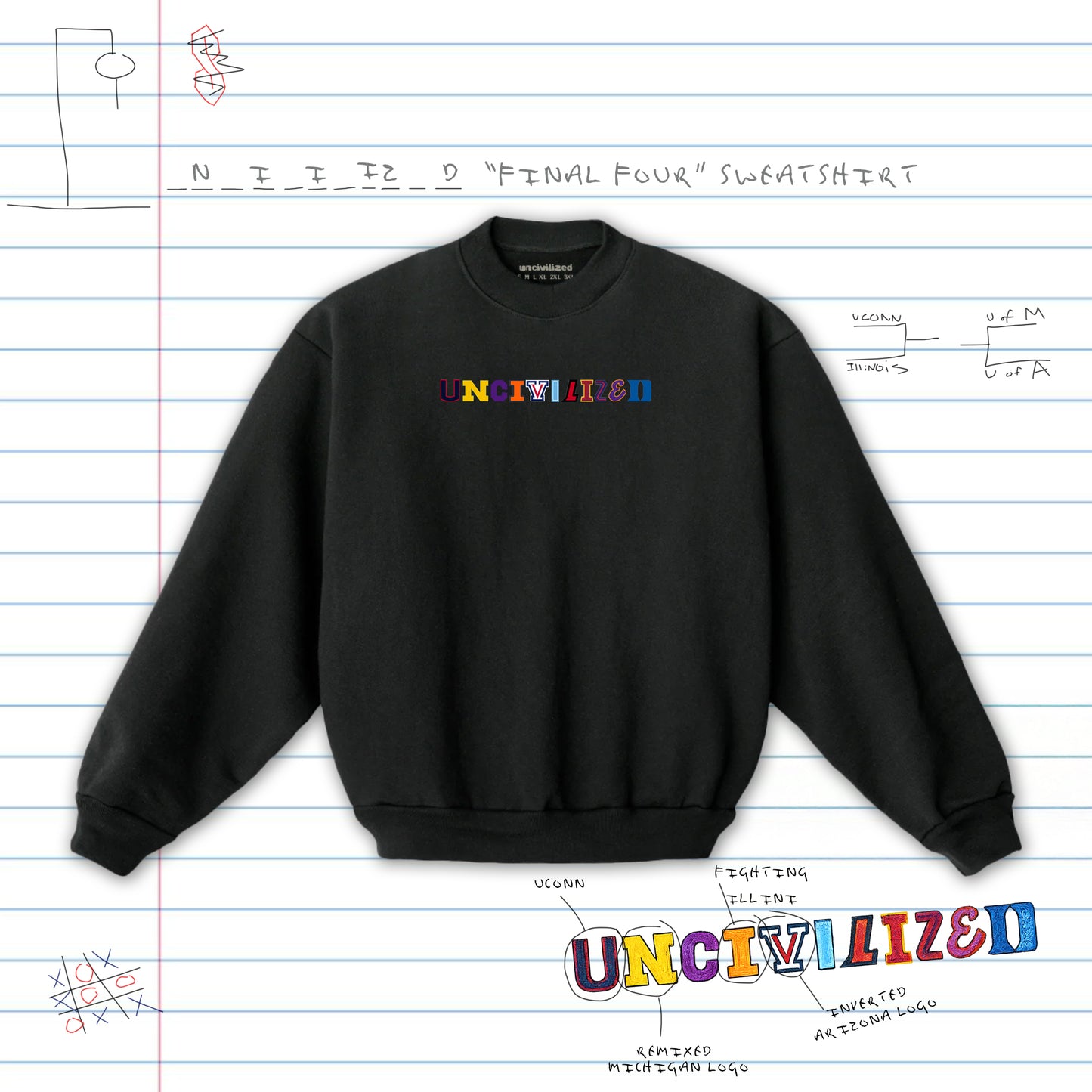 UNCIVILIZED "FINAL FOUR" SWEATSHIRT