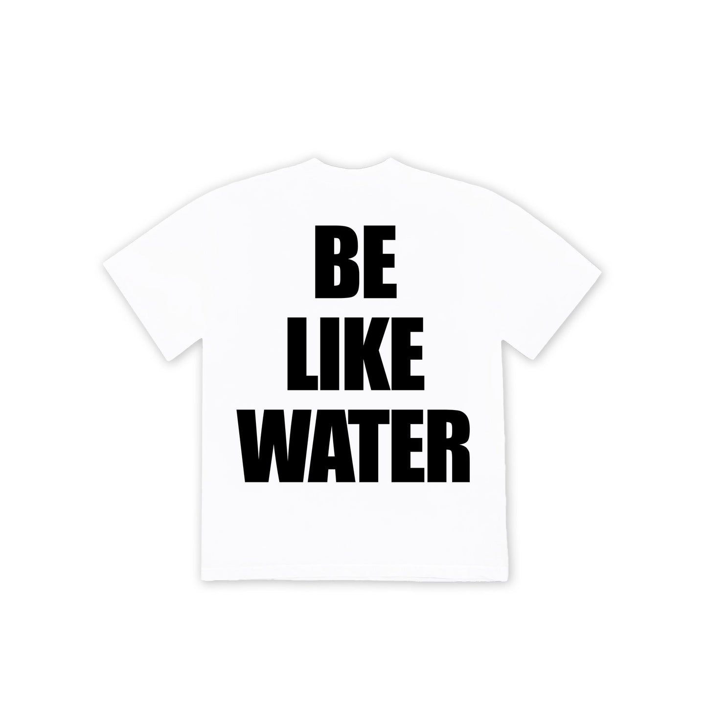 EARLY ACCESS: UNCIVILIZED "BE LIKE WATER" T-SHIRT