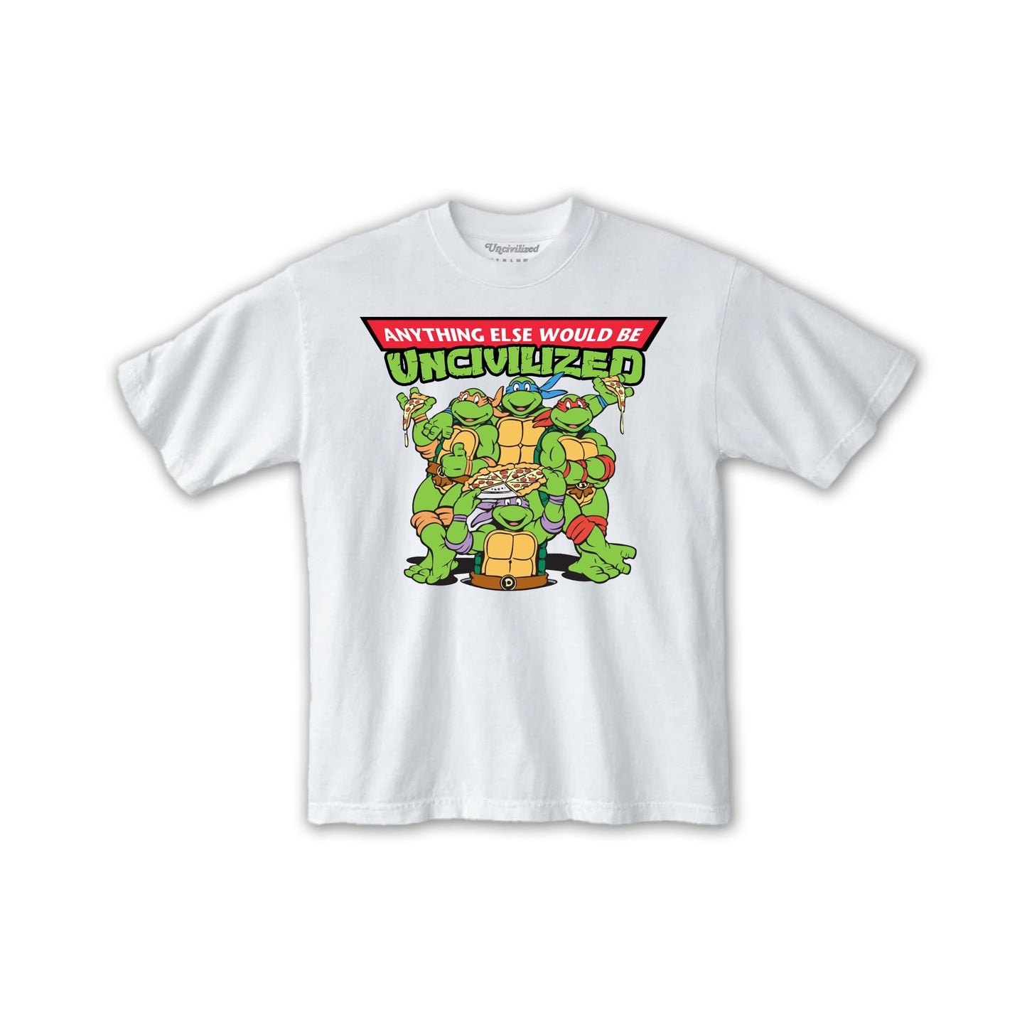 UNCIVILIZED "PIZZA POWER" T-SHIRT