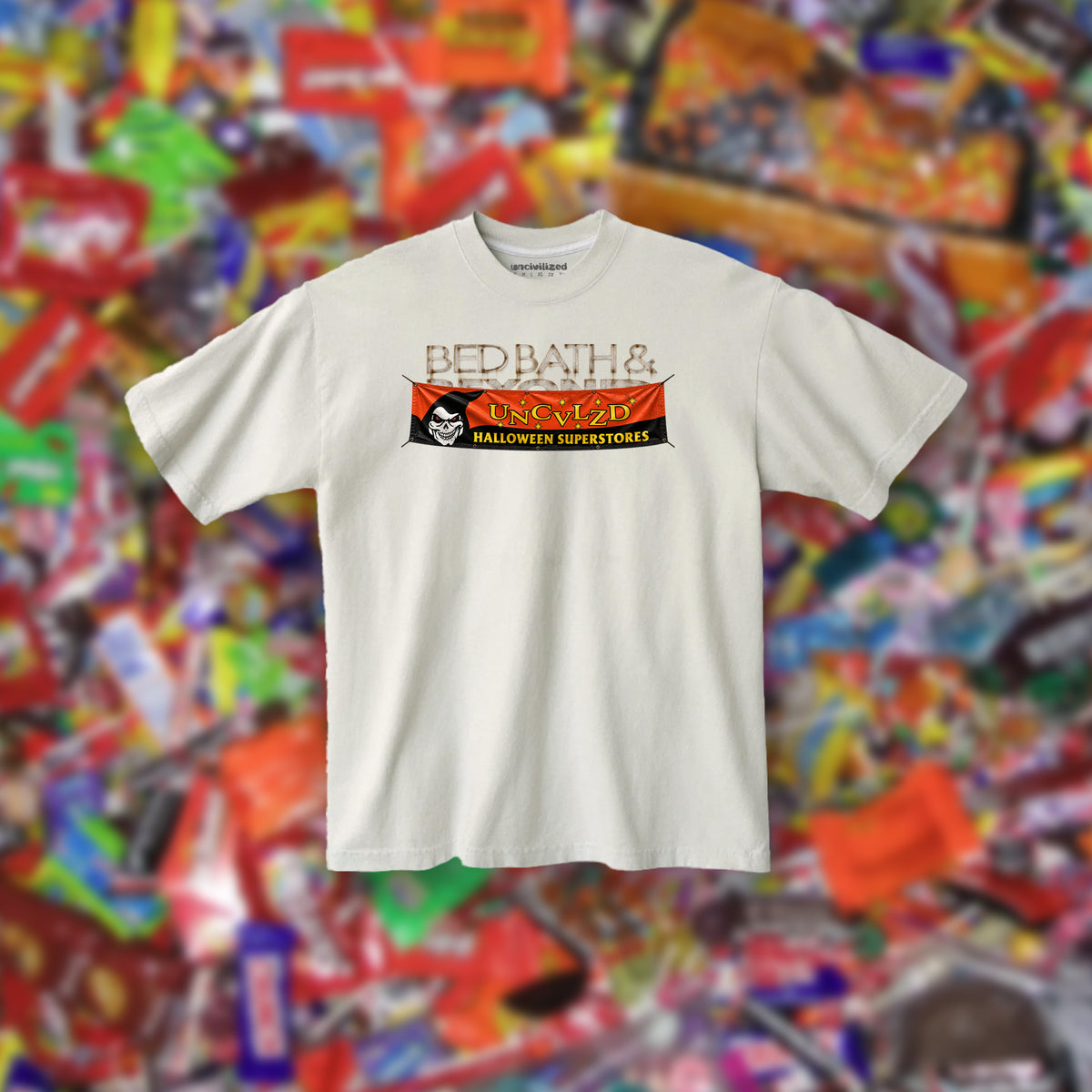 UNCIVILIZED "BED, BATH & BEYOND" T-SHIRT